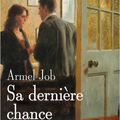 SA DERNIERE CHANCE - ARMEL JOB