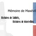 Histoires de soldats Histoire de Maxéville