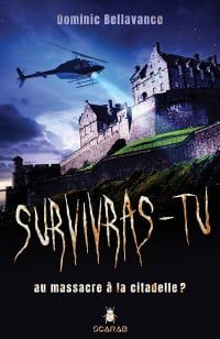 Survivras-tu au massacre à la citadelle - dominic bellavance