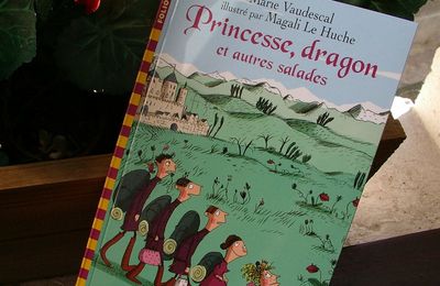 Princesse, dragon et autres salades ~ Marie Vaudescal