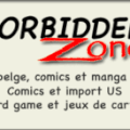 les News ; du Forbidden ZONE :( librairie Bd a bruxelles )