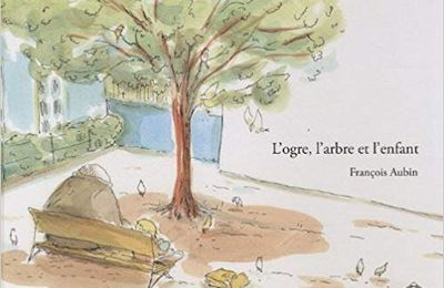 L'ogre, l'arbre et l'enfant