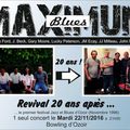 Maximum Blues 20 ans après ... demain au Bowling d'Oz