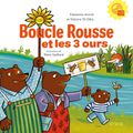 Boucle Rousse et les 3 ours, par Fabienne Morel & Debora Di Gilio