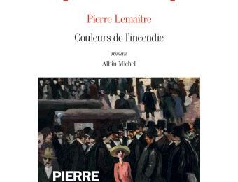 COULEURS DE L'INCENDIE de Pierre LEMAITRE (Cousinade de lectures)