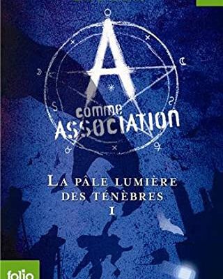 Erik L'homme A comme Association le 1 la pâle lumiére des ténèbres 