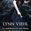 Vielh,Lynn - Désenchantement -1 La malédiction de Lady Walsh