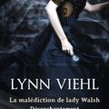 Vielh,Lynn - Désenchantement -1 La malédiction de Lady Walsh