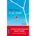 " Si je reste " de Gayle Forman