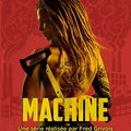 "Machine" de Thomas Bidegain et Fred Grivois  : Tuer Bill et ressusciter Marx