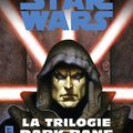 Star Wars. La trilogie de Dark Bane. Intégrale de Drew Karpyshyn 
