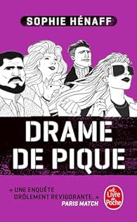 DRAME DE PIQUE, de Sophie Hénaff