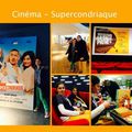 Cinéma - Supercondriaque
