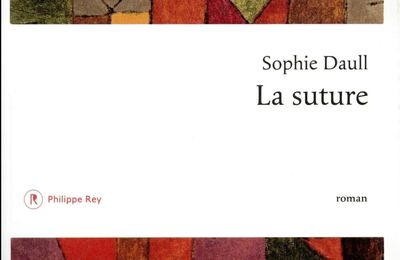 La Suture, Sophie Daull ~ Rentrée littéraire 2016