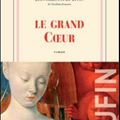 Le grand coeur de Jean-Christophe Rufin