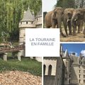 Touraine : 3 idées de visites en famille