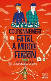  Couronnement fatal à Middle Fenton  de Faith Martin