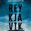 Reykjavik de Ragnar Jonasson et Katrin Jakobsdottir