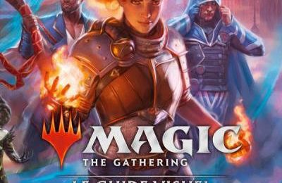 MAGIC the GATHERING Le guide visuel. 