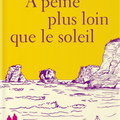 A peine plus loin que le soleil