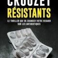 Résistants - Thierry CROUZET