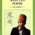 Gu Cheng / 顾城 ou 顧城 (1957 – 1993) : Le proche et le lointain