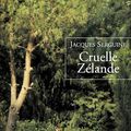 Cruelle Zélande - Jacques Serguine