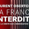 LE LIVRE DE L'ANNEE DE LAURENT OBERTONE : LA FRANCE INTERDITE A LIRE SANS MODERATION 