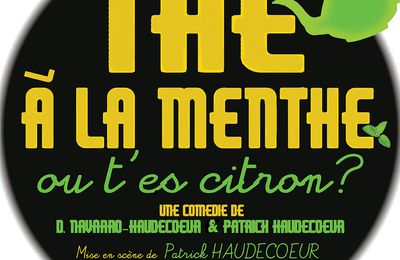 Thé à la menthe ou t'es citron