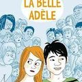 La Belle Adèle - Marie Desplechin