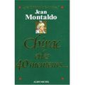 "Chirac et les quarante menteurs", Jean Montaldo