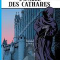 L'ombre des Cathares Auteurs :  Hugues Payen, Jean Pleyers, Jacques Martin 