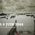 Leur 6 juin 1944... un jour, un lieu, quatre témoins