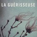 La guérisseuse de Géraldine Jaujou