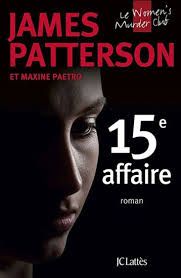 15e affaire - James Patterson & Maxine Paetro