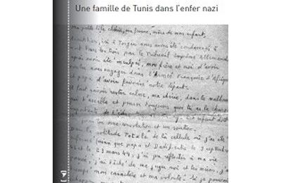 LA LETTRE DE MON PERE : une famille de Tunis dans l' enfer nazi...