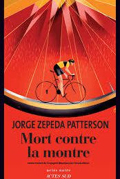 Mort contre la montre - Jorge Zepeda Patterson