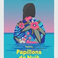 festival Papillons de nuit 2019 • la programmation définitive et les nouveautés • 7.8.9 juin 2019