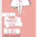 La mariée mise à nu ---- Nikki Gemmell