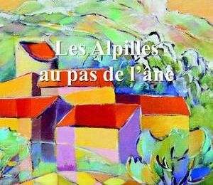 OBERSON Fred / Les Alpilles au pas de l'âne.