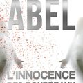 Chronique : " L'innocence des bourreaux " de Barbara Abel chez Belfond