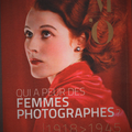 Qui a peur des femmes photographes ( 1918-1945) au musée d'Orsay