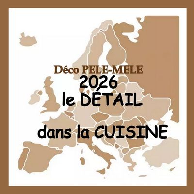 La DECOPELEMELE : La CUISINE mais  . . . dans SES DETAILS  