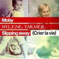 Moby & Mylène Farmer - Slipping Away (Crier La Vie)