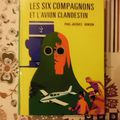 Les six compagnons et l'avion clandestin, paul-jacques bonzon, bibliothèque verte, éditions Hachette