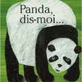 Panda, dis-moi...