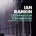 L'étrangleur d'Edimbourg, polar de Ian Rankin