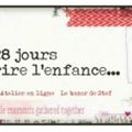 28 jours pour écrire l'enfance thèmes 24,25 et 26 !