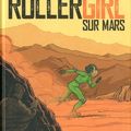 "Rollergirl sur Mars" de Jessica Abel : Future ghosts of Mars...