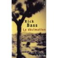 ~ La décimation, Rick Bass